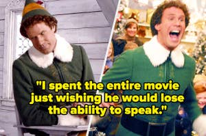 Will Ferrell in Elf with on-image text: "I spent the entire movie just wishing he would lose the ability to speak."