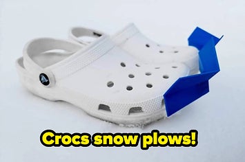 Croc shoes with snow plow like attachments