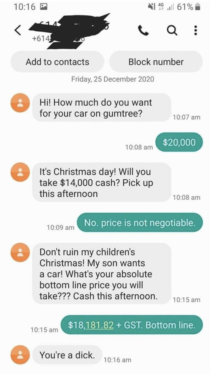 Person offers $14K for a $20K tree and says &quot;Don&#x27;t ruin my children&#x27;s Christmas!&quot; And then calls the person a dick because they won&#x27;t take less than $18K