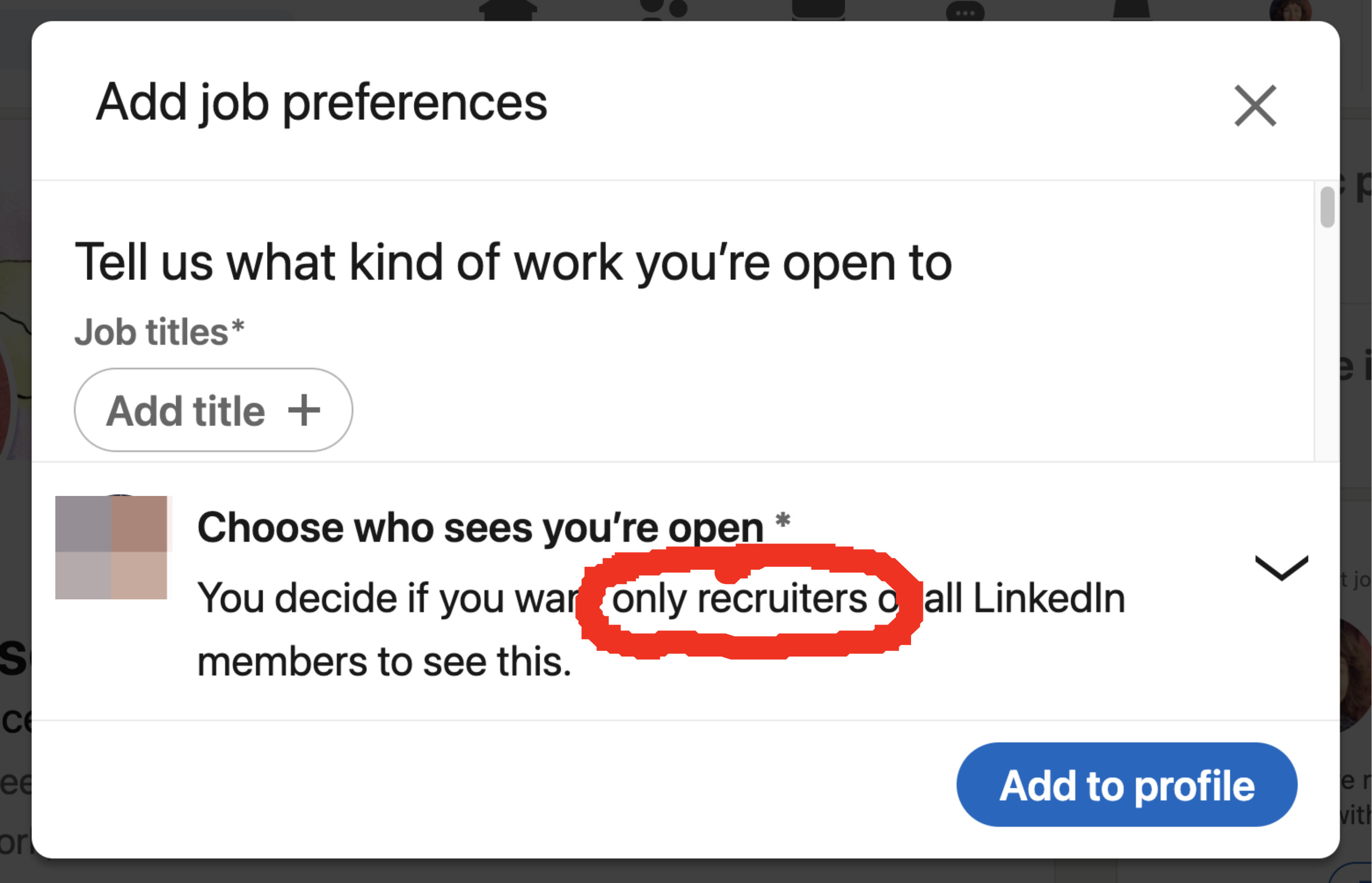 LinkedIn open to work menu with only recruiters can see this circled