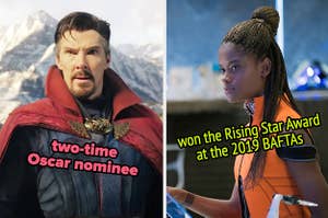 Benedict Cumberbatch is a two-time Oscar nominee, and Letitia Wright won the Rising Star Award at the BAFTAs