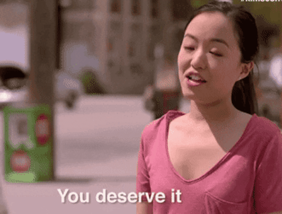 girl saying you deserve it