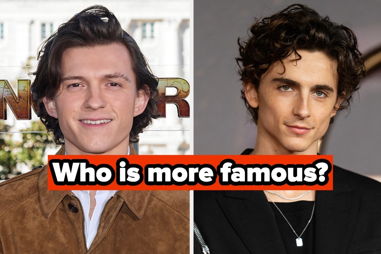 two images; on the left, a headshot of tom holland and on the right, a photo of timothee chalamet with the words &quot;who is more famous?&quot;