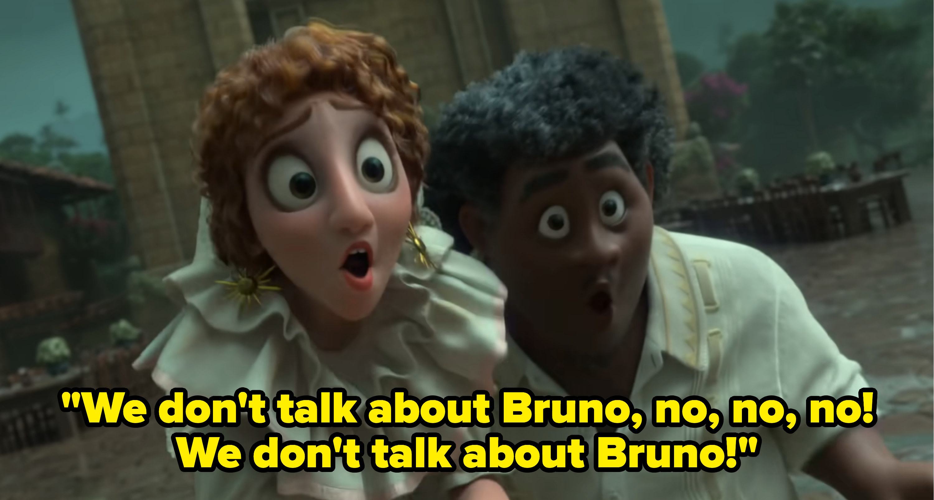 &quot;We don&#x27;t talk about Bruno, no no no!&quot;