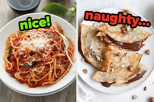 On the left, some spaghetti in marinara sauce labeled nice, and on the right, some crêpes with Nutella labeled naughty