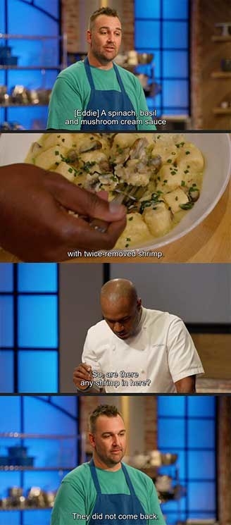 man serving a dish with a spinach, basil and mushroom creams sauce with twice removed shrimp and the man trying it asks, so are there any shrimp in here and the chef responds, they did not make it back