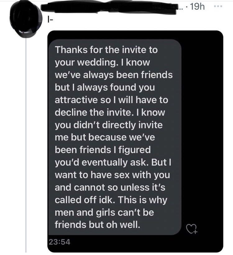 a person declining an invite to a wedding because they are attracted to the bride
