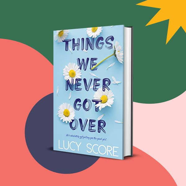 Cover art for &quot;Things We Never Got Over&quot; book