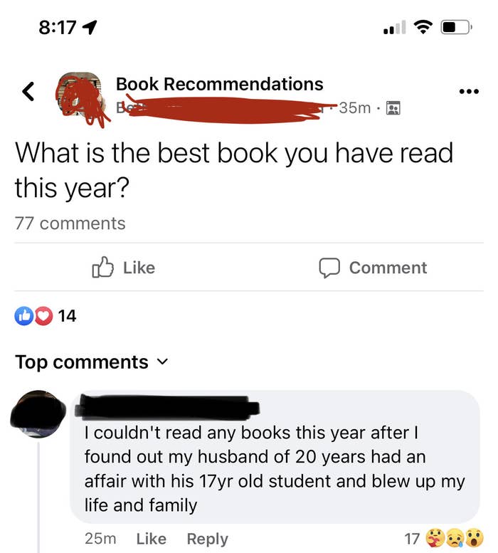 Person asks the best book people have read this year and response is that they couldn&#x27;t read any books this year because they found out their husband of 20 years had an affair with his 17-year-old student