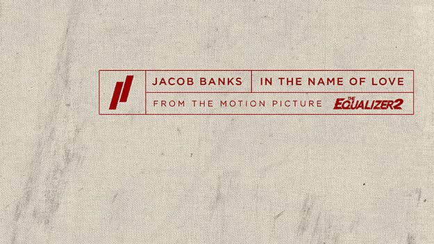 British singer Jacob Banks provides a stirring soundtrack cut for the upcoming Denzel Washington-starring film 'The Equalizer 2.'