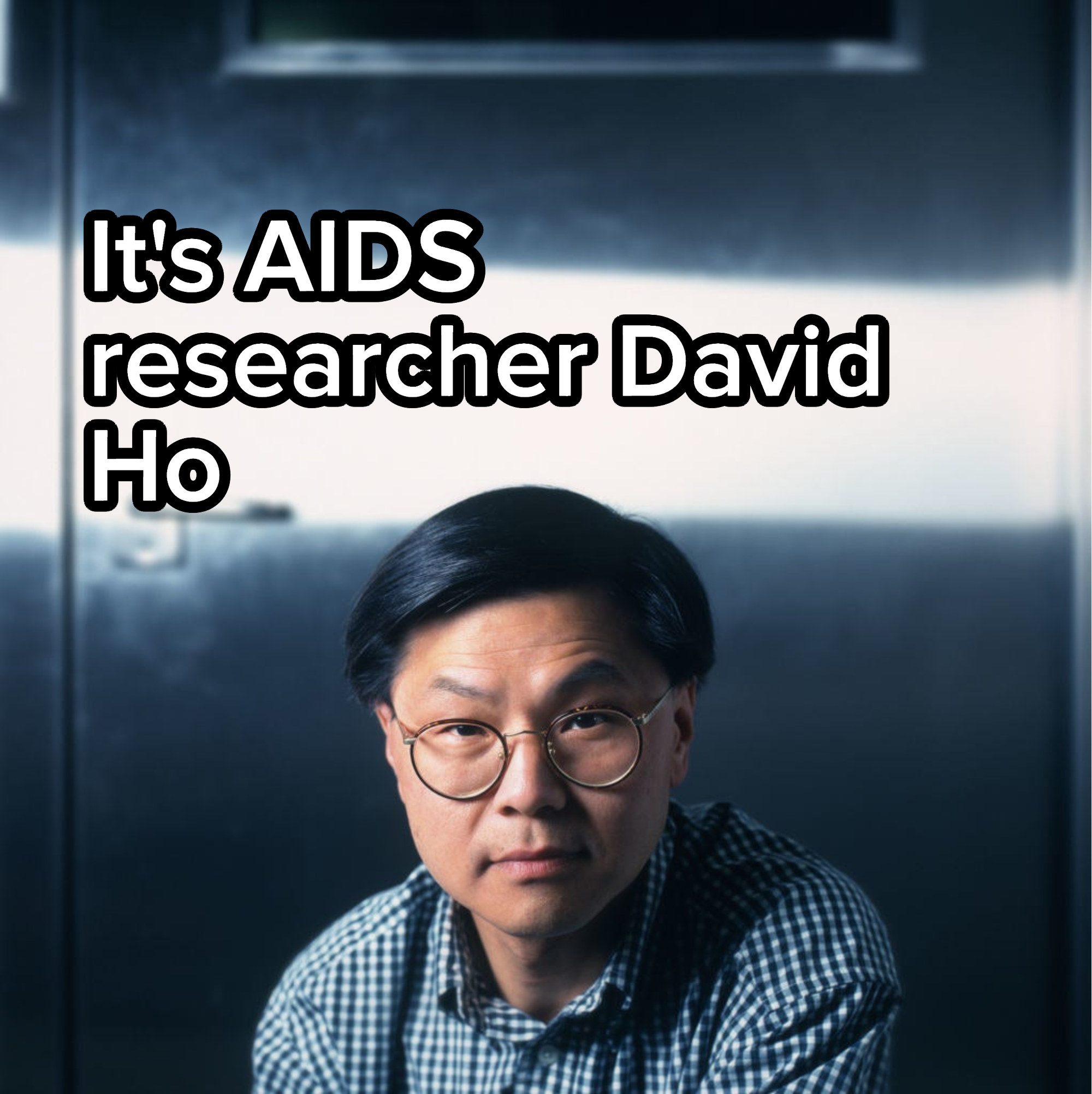 It&#x27;s AIDS researcher David Ho