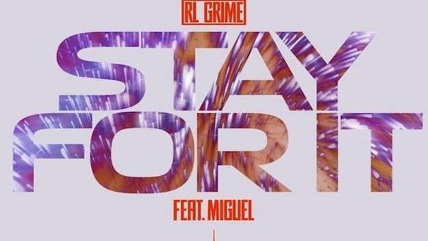 RL Grime grabs R&B crooner Miguel for his new single "Stay for It."