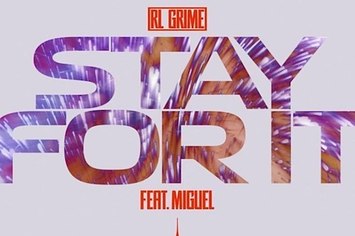 RL Grime stay for it