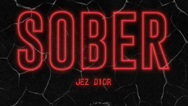 Jez Dior shares his new song "Sober."