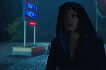 Rihanna checking into the Bates Motel.