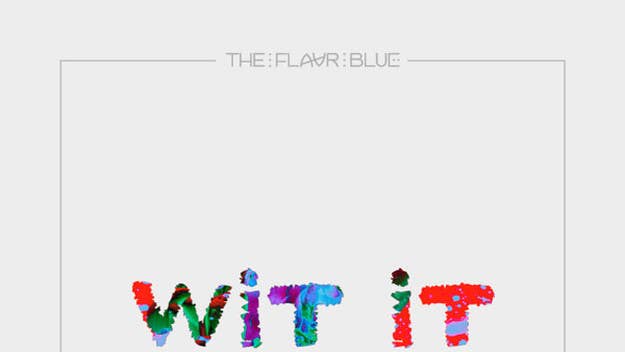 Seattle-based trio The Flavr Blue are joined by Sweater Beats on their latest track "Wit It."