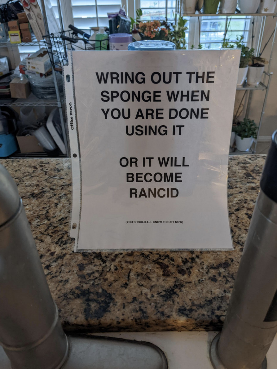 &quot;Wring out the sponge when you are done using it&quot;