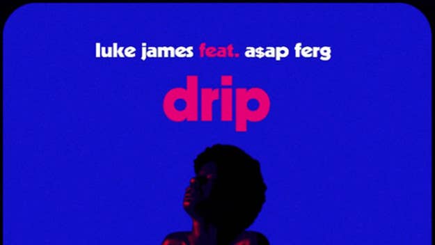 Luke James recruits ASAP Ferg for his "Drip" remix.