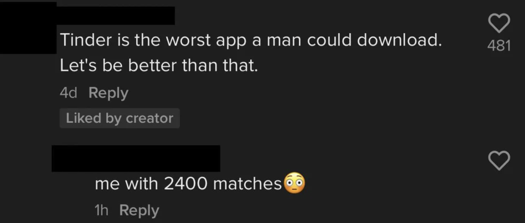 &quot;Tinder is the worst app a man could download&quot;; response: Me with 2,400 matches