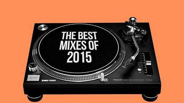 Our pick of the best mixes from the last 12 months.