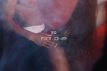YG "Fuck It Up"