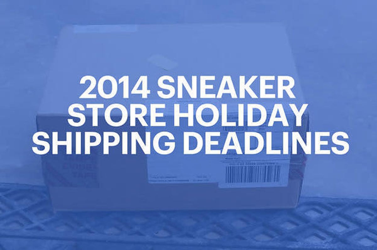 A Guide to Holiday Shipping Deadlines for Sneakerheads | Complex