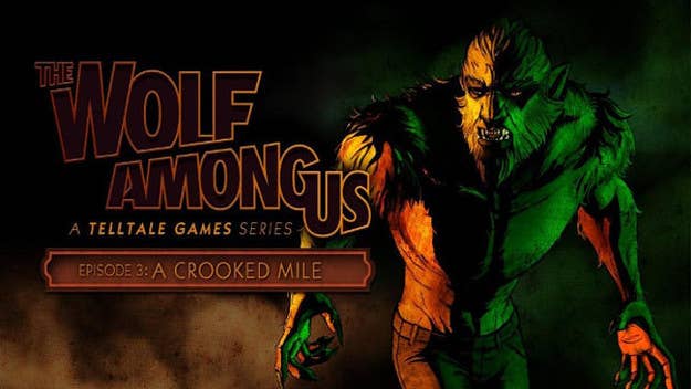 Tellgames has released a new trailer for "The Wolf Among Us" Episode 3 "A Crooked Mile"