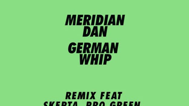 We told you this Meridian Dan "German Whip" thing was going to go crazy. First we got a Two Inch Punch remix, then True Tiger stepped up for a dirtier