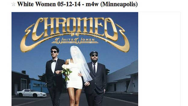 Similar to the way that Duck Sauce released one of their "It's You" remixes, Chromeo has taken to Craigslist to announce the release date of their long-awaited White Women...