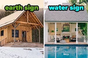 On the left, a cabin in the woods labeled earth sign, and on the right, a house with a pool out back labeled water sign