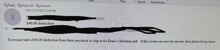 &quot;Everyone had a $40.00 deduction from their paycheck to chip in for Dean&#x27;s Christmas gift&quot;