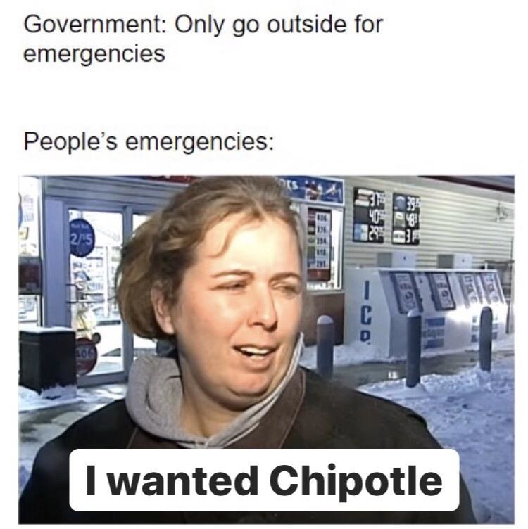 person saying they wanted chipotle in a winter environment