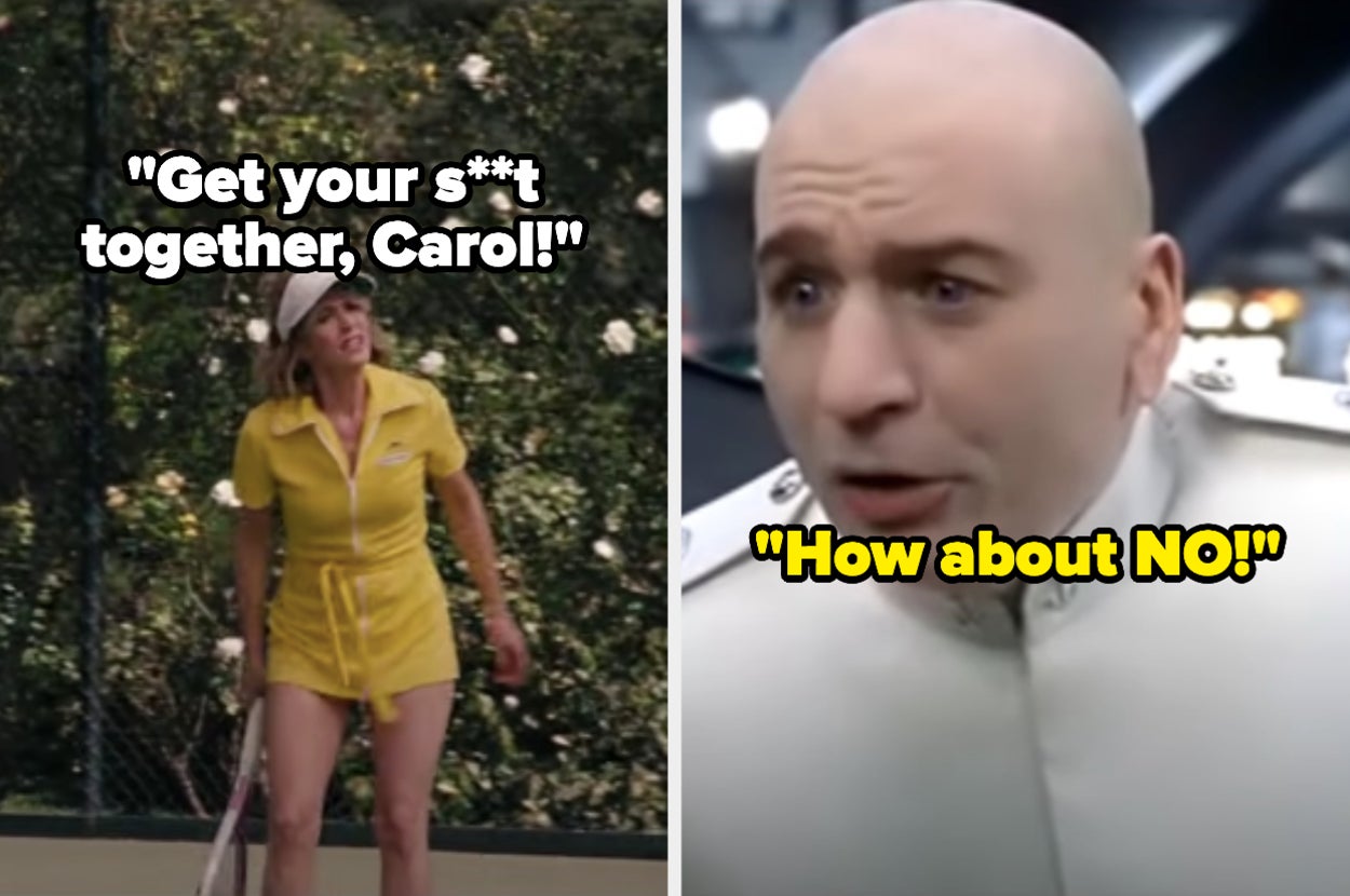 22 Random-As-All-Heck Movie Lines People Claim They Quote On A Daily Basis