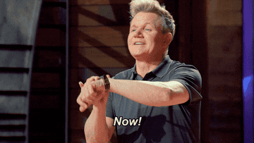 Gordon Ramsay pointing at his watch and saying &quot;Now!&quot;