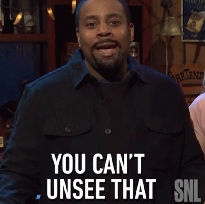Kenan Thompson saying &quot;You can&#x27;t unsee that&quot;