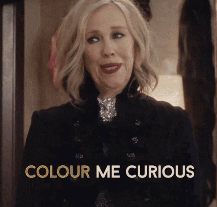 Catherine O&#x27;Hara in &quot;Schitt&#x27;s Creek&quot; with caption &quot;Color me curious&quot;