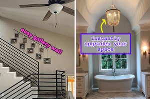 The nine piece frame in black hanging on a reviewer's wall on an angle going up the stairs "easy gallery wall" / a chandelier hung over a reviewer's bathtub "instantly upgrades your space"
