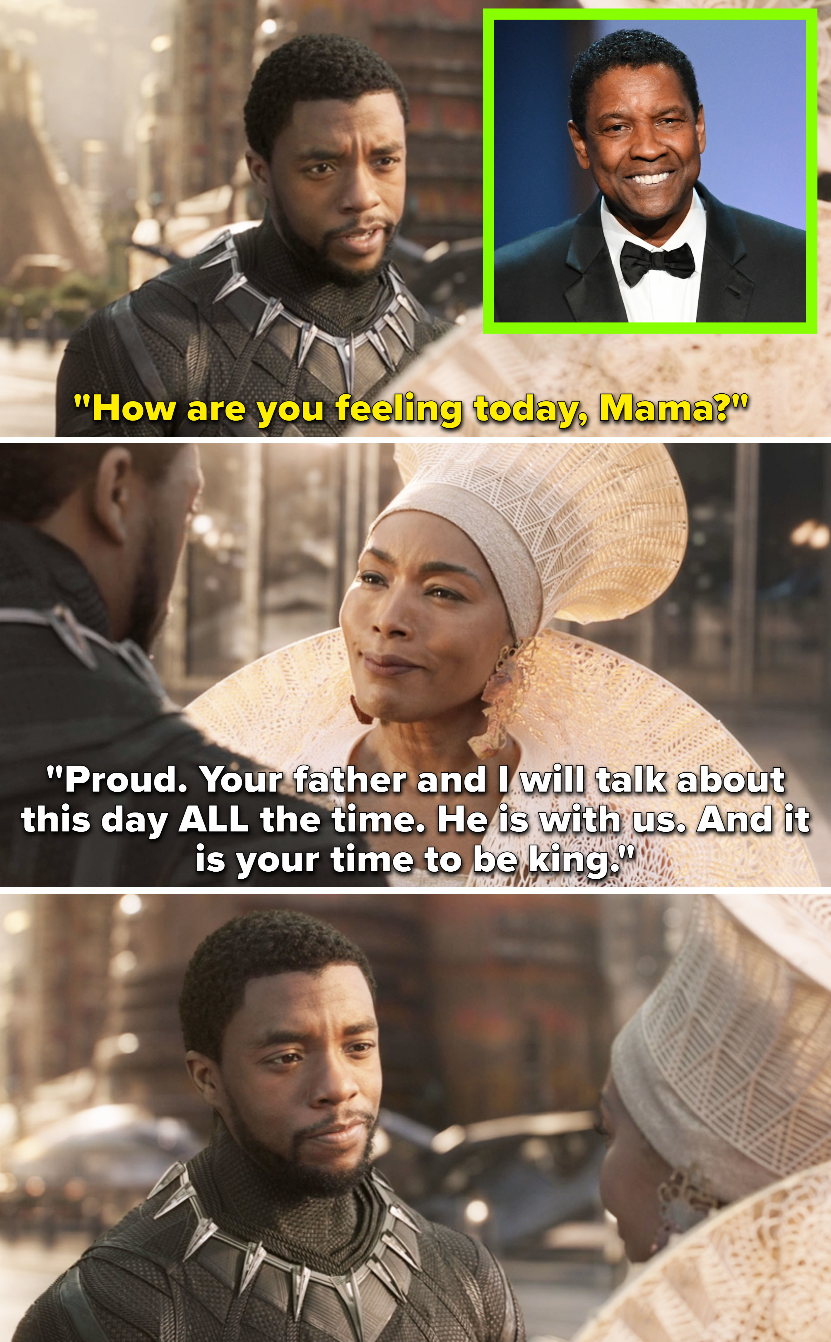 Black Panther asking his mother how she&#x27;s feeling and she says, &quot;Proud; your father and I will talk about this day ALL the time — he is with us, and it is your time to be king&quot;