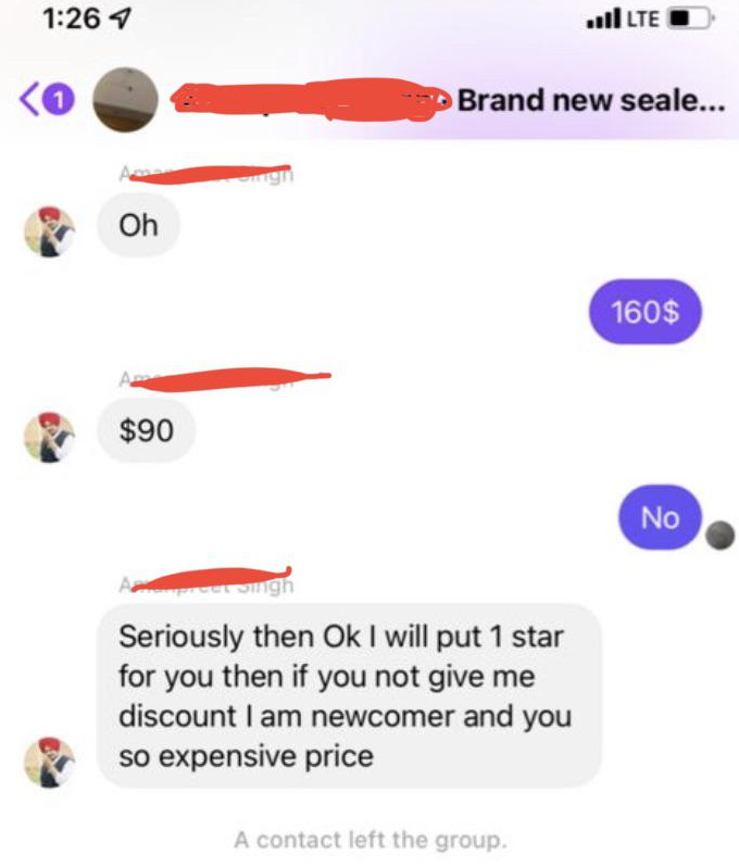 &quot;I will put 1 star for you then if you not give me discount&quot;