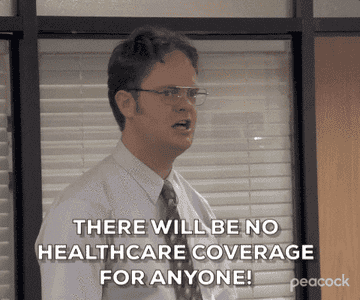 dwight saying there will be no healthcare coverage for anyone on the office