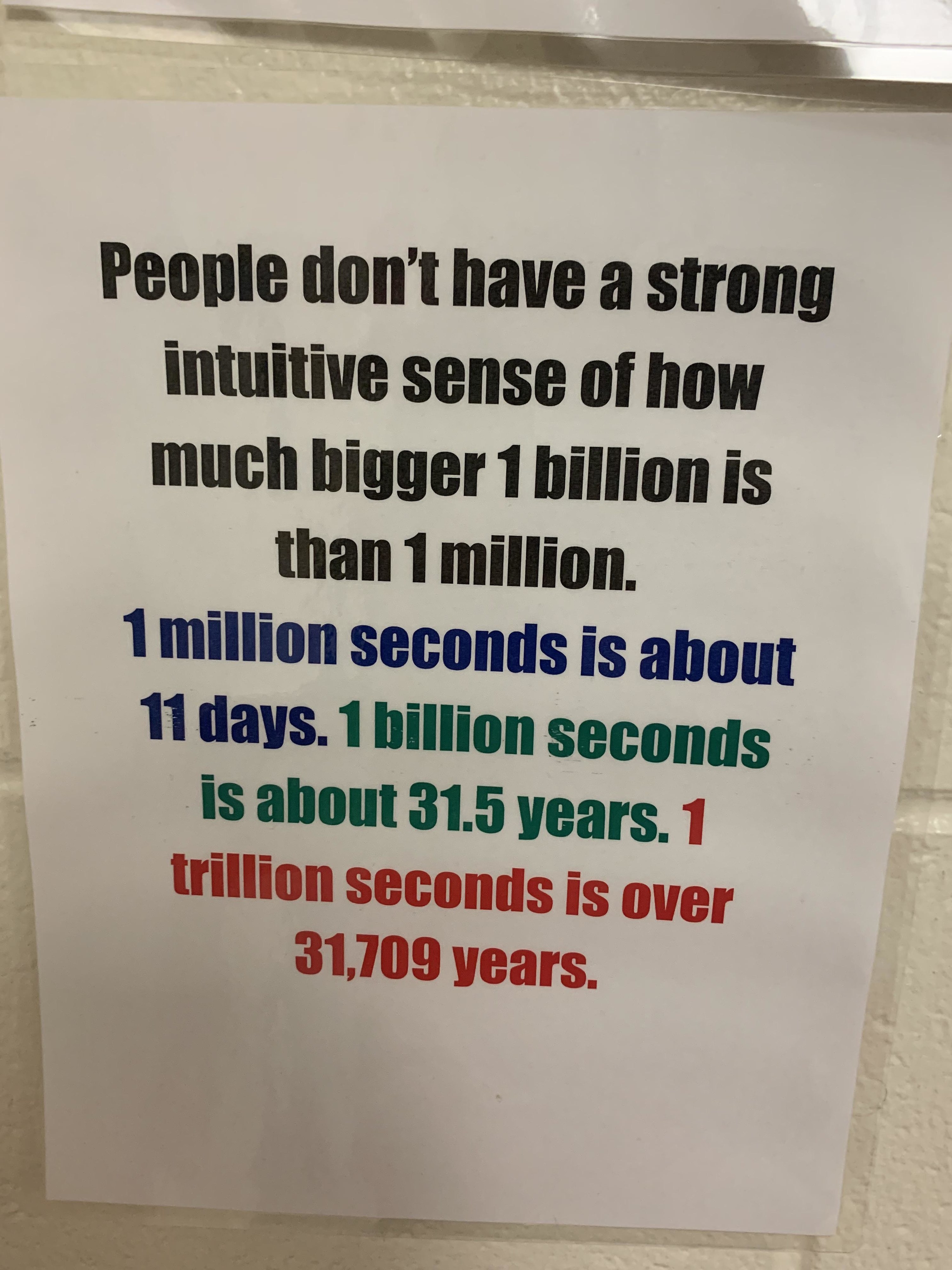 Note saying people don&#x27;t understand how much bigger 1 billion is than 1 million and that 1 million seconds is about 11 days but 1 billion seconds is about 31 1/2 years