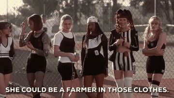 &quot;She could be a farmer in those clothes.&quot;