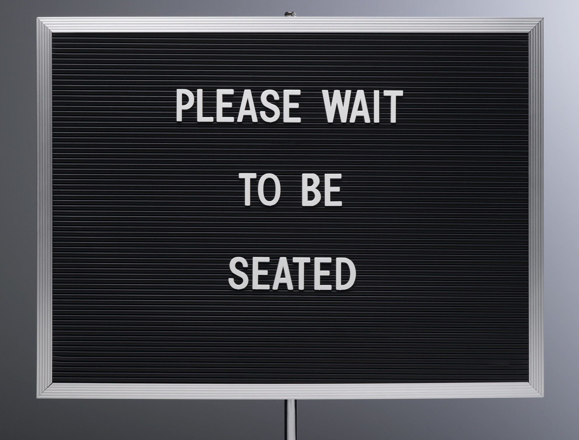 &quot;Please wait to be seated&quot;