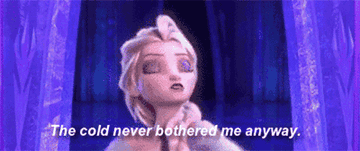 Elsa singing &quot;the cold never bothered me anyway&quot;