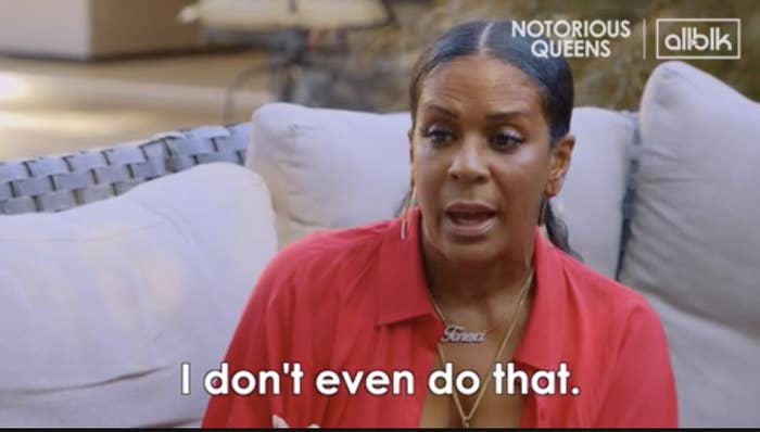 a woman saying, "I don't even do that."
