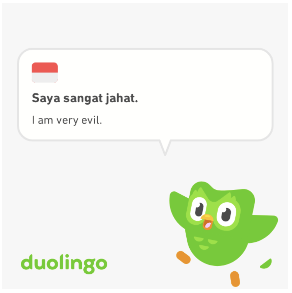 Duolingo owl saying &quot;I am very evil&quot; in Indonesian