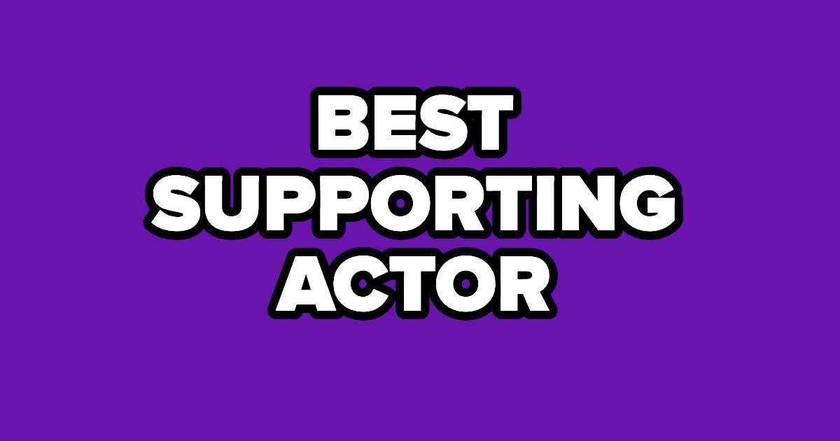 &quot;BEST SUPPORTING ACTOR&quot; text