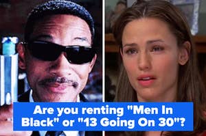 Will Smith in "Men In Black" and Jennifer Garner in "13 Going On 30". Text reads "Are you renting Men In Black or 13 Going On 30?"