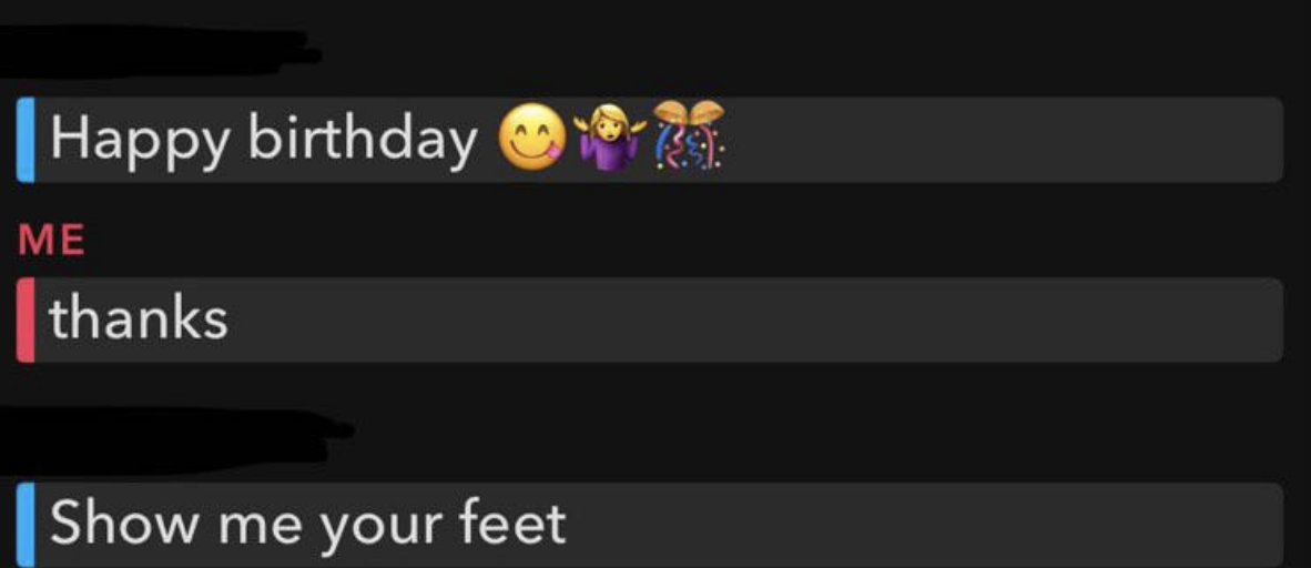 after a happy birthday wish, he says, show me your feet