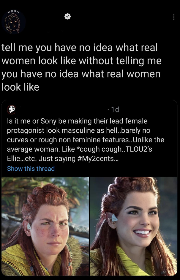 man uses two AI images to say what women should and shouldn&#x27;t look like so someone says, tell me you haven&#x27;t seen a real-life women without telling me